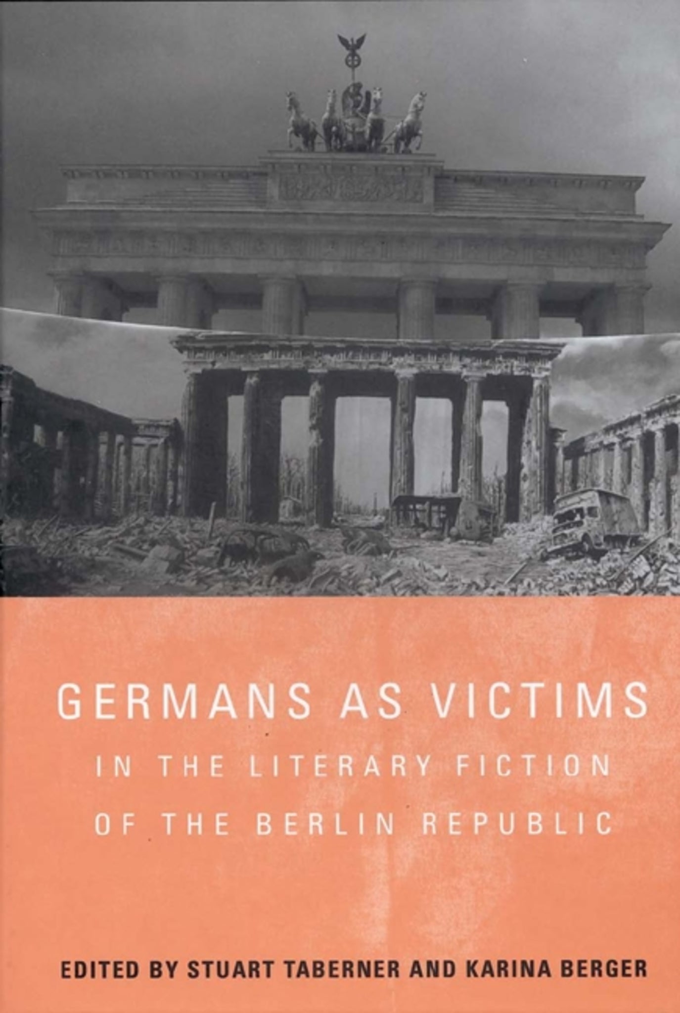 Cover image for Germans as Victims in the Literary Fiction of the Berlin Republic ISBN 9781571133939